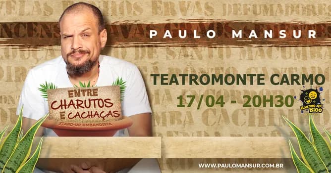 Imagem do Entre Charutos e Cachaças - Stand Up Umbandista - Com Paulo Mansur - BETIM/MG