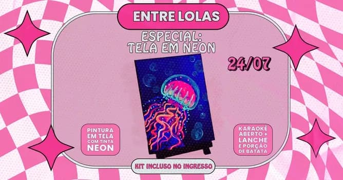 Imagem do Entre Lolas - Noite Pintura em Tela Neon no Lola! I 24/07 19h Sexta
