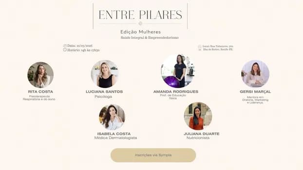 Imagem do ENTRE PILARES - Edição Mulheres - Saúde Integral & Empreendedorismo