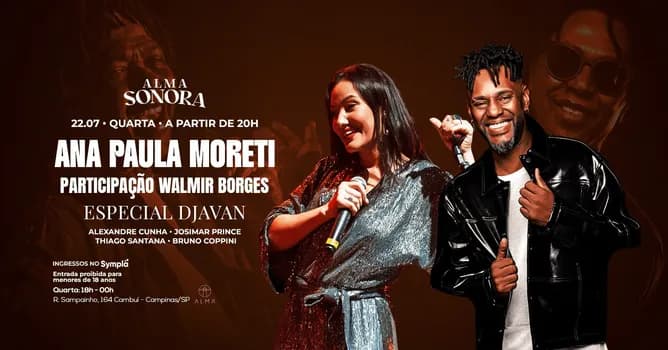 Imagem do ESPECIAL DJAVAN POR ANA PAULA MORETI COM PARTICIPAÇÃO DE WALMIR BORGES NO ALMA CAMPINAS | 22.07