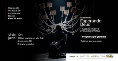 Esperando Deus- Circulação Estadual 38 anos KAOS em Arapongas