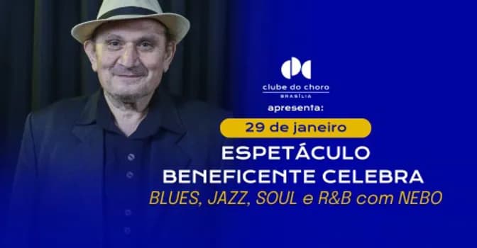 Imagem do ESPETÁCULO BENEFICENTE CELEBRA BLUES, JAZZ, SOUL e R&B com NEBO