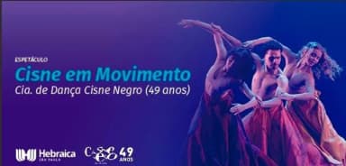 Espetáculo: Cisne em Movimento (Cia. de Dança Cisne Negro) em São Paulo