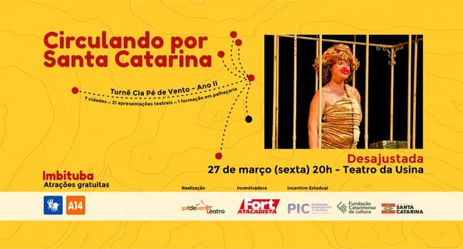 Imagem do ESPETACULO DESAJUSTADA - Circulando por SC Turnê Cia Pé de Vento - Ano II