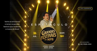 Espetáculo Grandes Festivais da MPB em Recife