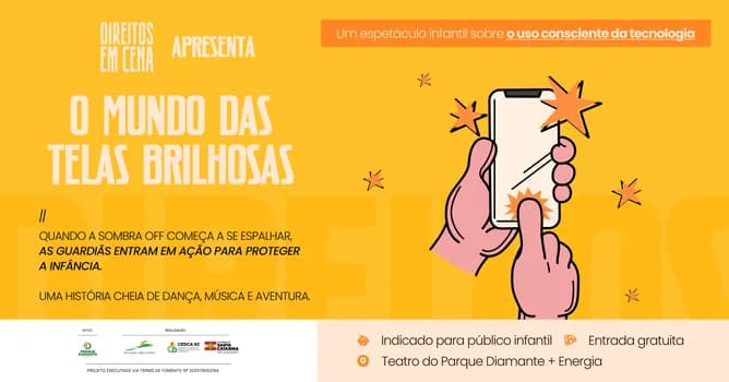 Imagem do Espetáculo "O Mundo das Telas Brilhosas" - 14h30 | Direitos em Cena