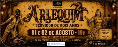 Espetáculo Teatral: Arlequim, Servidor de Dois Amos 02/08/2026 em Saquarema