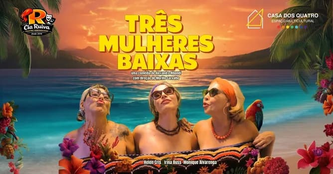 Imagem do Espetáculo - Três Mulheres Baixas
