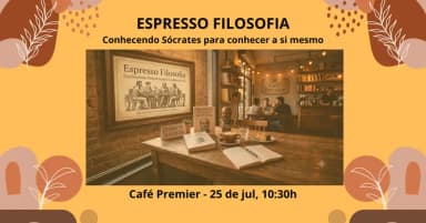 Espresso Filosofia: Conhecendo Sócrates para Conhecer a Si Mesmo - SÁBADO em Niterói