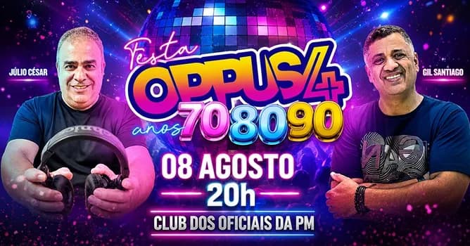 Imagem do ESTAMOS DE VOLTA FESTA OPPUS 4 ANOS 70 80 90 DUVIDAS ZAP 61999734199