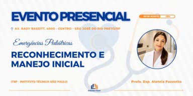 EVENTO ABERTO| Emergências Pediátricas: Reconhecimento e Manejo Inicial em São José do Rio Preto