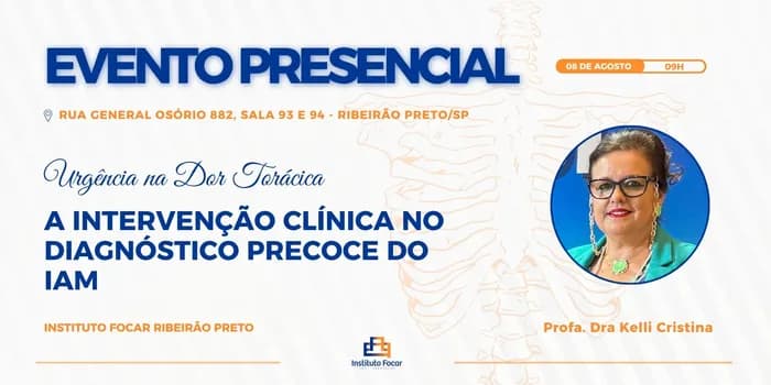 Imagem do EVENTO PRESENCIAL - A INTERVENÇÃO CLÍNICA NO DIAGNÓSTICO PRECOCE DO IAM