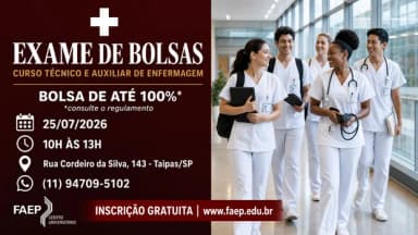 Exame de Bolsas curso Técnico e Auxilixar de Enfermagem FAEP em São Paulo