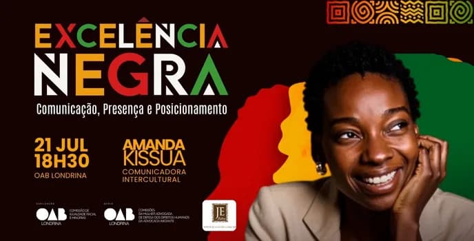 Imagem do Excelência Negra: Comunicação, Presença e Posicionamento
