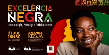 Excelência Negra: Comunicação, Presença e Posicionamento em Londrina