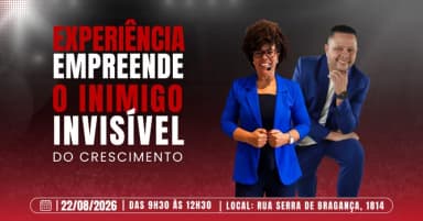 Experiência Empreende | Edição 01 em São Paulo