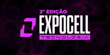EXPOCELL TECNOLOGIA - Edição II em Fortaleza