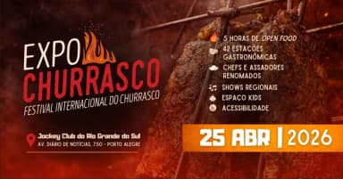 EXPOCHURRASCO - FESTIVAL INTERNACIONAL DO CHURRASCO - 25 DE ABRIL DE 2026 EM PORTO ALEGRE em Porto Alegre