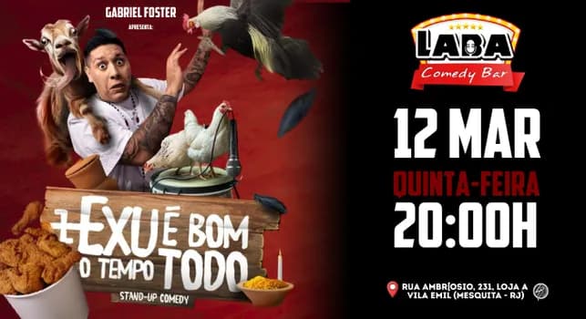 Imagem do EXU É BOM O TEMPO TODO com GABRIEL FOSTER em MESQUITA