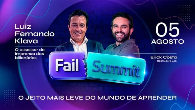 Imagem do Fail Summit 1 | Erick Costa convida Luiz Fernando Klava - O assessor dos Bilionários