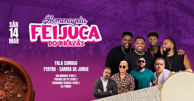 Imagem do Feijuca do Brazas Homenageia com Tyayro (Samba de Jorge), Fala Comigo, PH e Fernando Chaves | 14.03