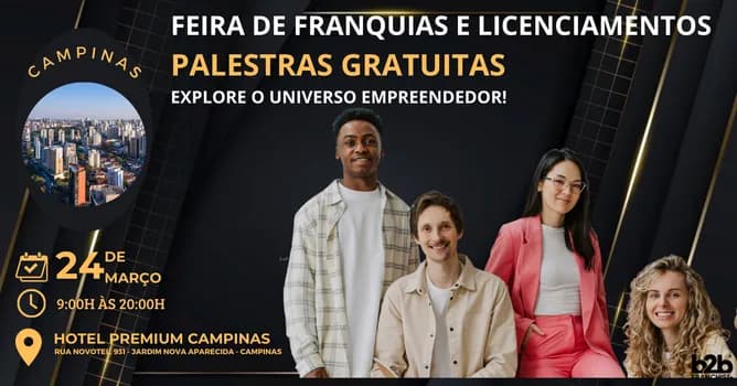 Imagem do FEIRA DE FRANQUIAS E LICENCIAMENTOS CAMPINAS! PALESTRAS GRATUITAS!