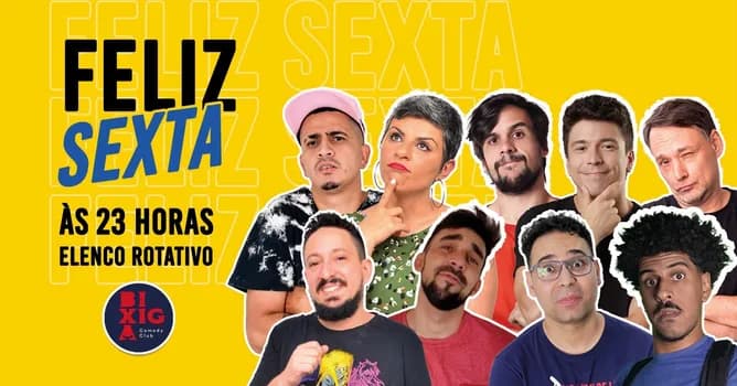 Imagem do FELIZ SEXTA 23H - STAND UP NO BIXIGA COMEDY
