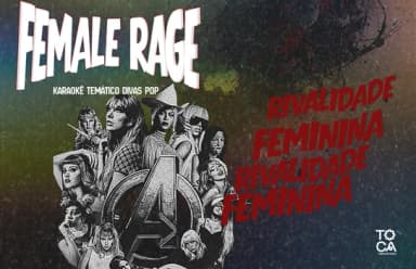 Female Rage - Karaokê temático em São Paulo