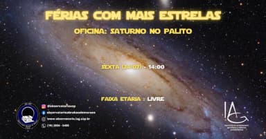 Férias com Mais Estrelas - Oficina: Saturno no Palito em Vinhedo