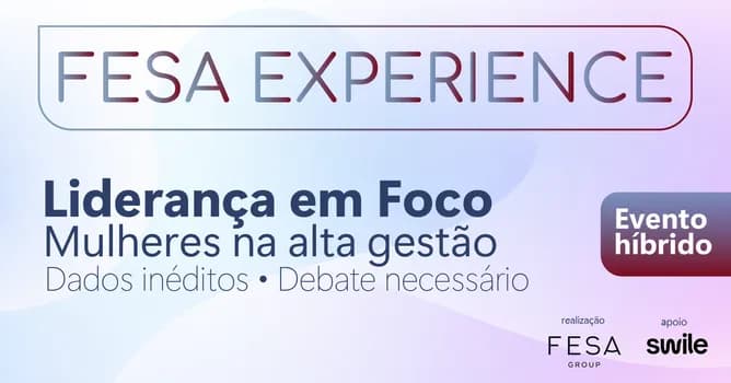 Imagem do FESA Experience | Liderança em foco: Mulheres na alta gestão