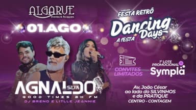 FESTA DANCING DAYS COM AGNALDO SILVA GOOD TIMES em Contagem