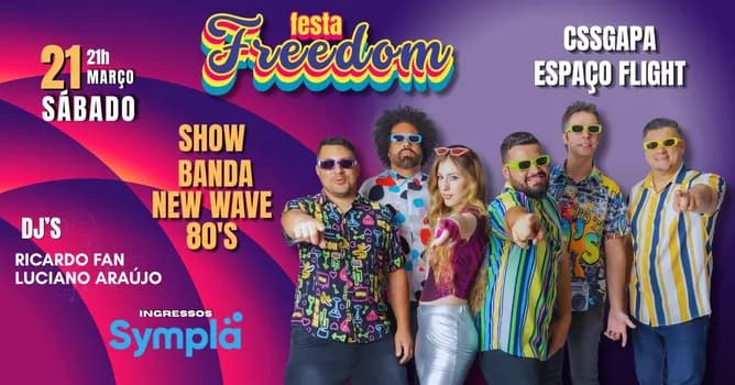 Imagem do FESTA FREEDOM - SHOW BANDA NEW WAVE 80'S - CSSGAPA ESPAÇO FLIGHT