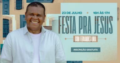 Festa Pra Jesus - Fernandes Lima em Rio de Janeiro