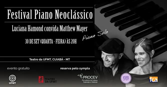 Imagem do FESTIVAL PIANO NEOCLASSICO: Luciana Hamond convida Matthew Mayer