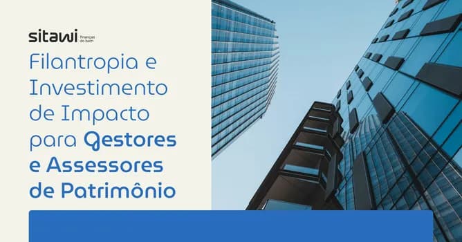 Imagem do Filantropia e investimento de impacto para gestores e assessores de patrimônio