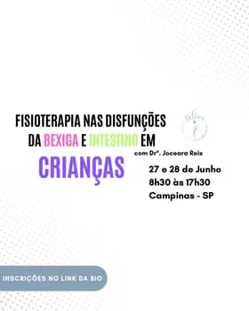 Fisioterapia nas Disfunções da Bexiga e Intestino em Crianças em Campinas