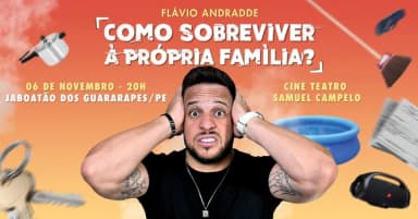 Flavio Andradde em: Como Sobreviver À Própria Família? | Jaboatão dos Guararapes/PE em Jaboatão dos Guararapes