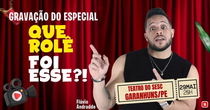 Imagem do Flávio Andradde em Garanhuns/PE | Gravação do Especial Que Rolê Foi Esse?!