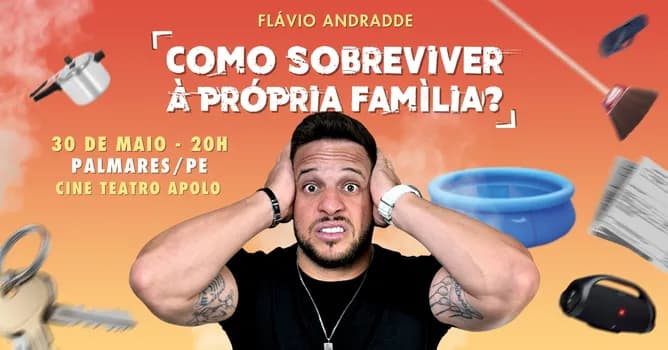 Imagem do Flávio Andradde em Palmares/PE | Como Sobreviver à Própria Família