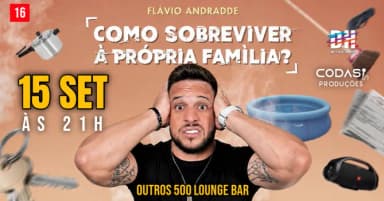 Flavio Andrade em "Como Sobreviver a Própria Familia" - Cabo Frio em Cabo Frio