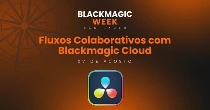 Imagem do Fluxos Colaborativos com Blackmagic Cloud - Blackmagic Week São Paulo