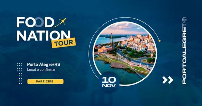 Imagem do FOOD NATION TOUR EDIÇÃO PORTO ALEGRE