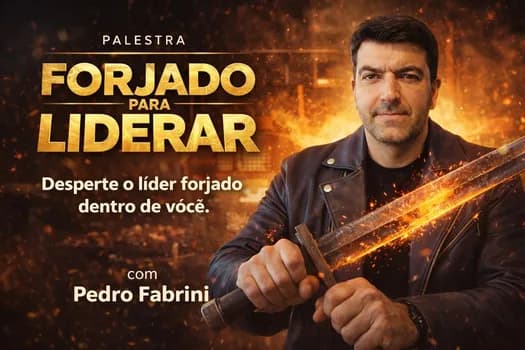 Imagem do Forjado para liderar - Palestra com Pedro Fabrini - São Paulo ABRIL