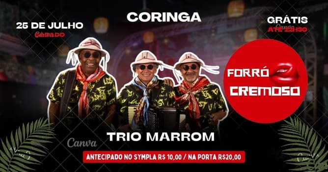 Imagem do FORRÓ CREMOSO apresenta Trio Marrom 25/07
