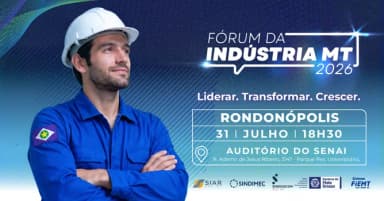 Fórum da Indústria 2026 - Rondonópolis em Rondonópolis