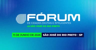 Fórum de Cidades Digitais e Inteligentes de São José do Rio Preto em São José do Rio Preto