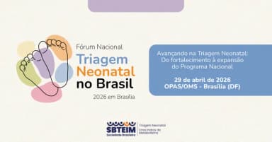 Fórum Nacional sobre a Triagem Neonatal no Brasil - Presencial em Brasília