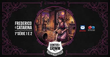 Frederico e Catarina - 1ª séries 1 e 2 - 21h em Maringá