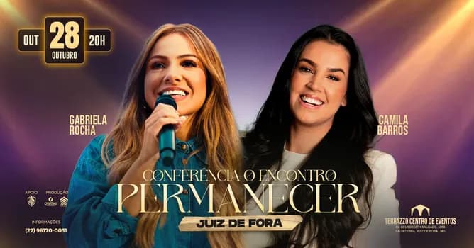 Imagem do GABRIELA ROCHA E CAMILA BARROS EM JUIZ DE FORA 2026 - CONFERÊNCIA O ENCONTRO PERMANECER