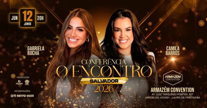 Imagem do GABRIELA ROCHA E CAMILA BARROS EM SALVADOR - CONFERÊNCIA O ENCONTRO 2026